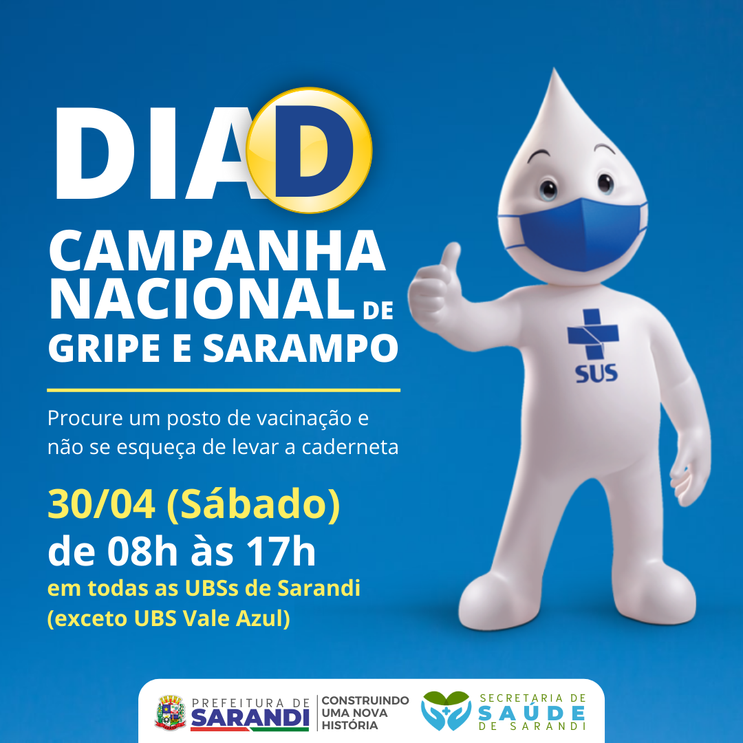 DIA D - Campanha Nacional de Gripe e Sarampo em Sarandi